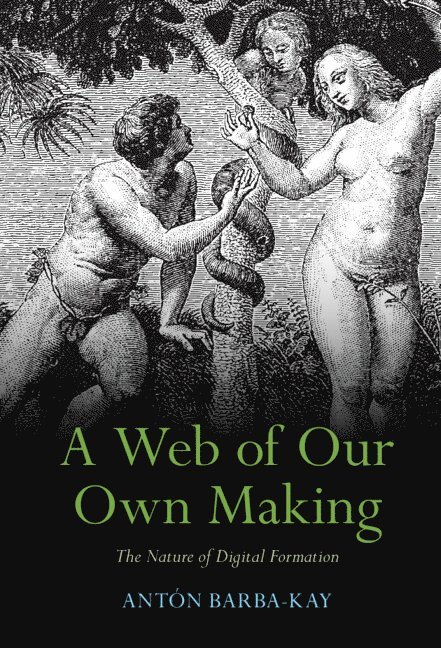 Web of Our Own Making 1