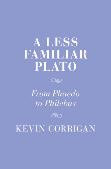 bokomslag A Less Familiar Plato