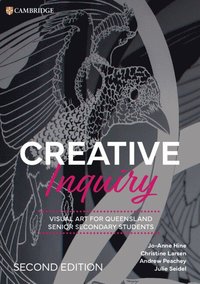 bokomslag Creative Inquiry: Visual Art for Queensland Senior Secondary Students