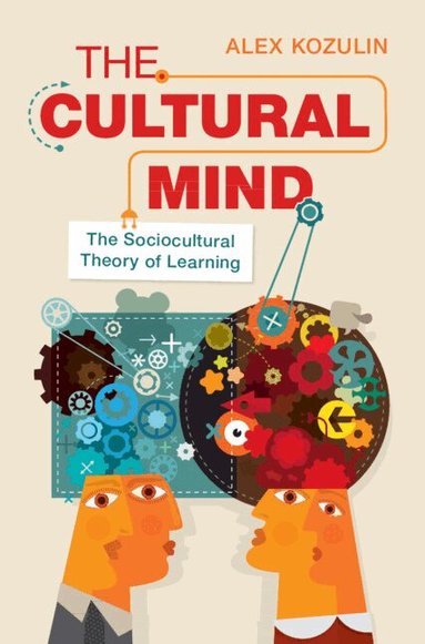 Alex Kozulin - The Cultural Mind, Inbunden