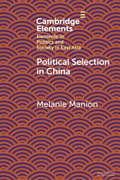 Melanie Manion - Political Selection in China, Häftad