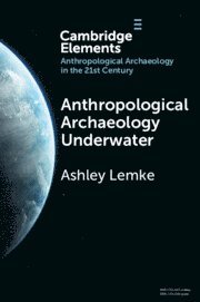 bokomslag Anthropological Archaeology Underwater
