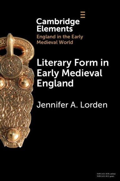 Jennifer A. Lorden - Literary Form in Early Medieval England, Häftad