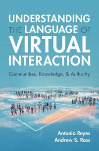 bokomslag Understanding the Language of Virtual Interaction