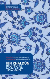 bokomslag Ibn Khaldn: Political Thought