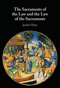 bokomslag Sacraments of the Law and the Law of the Sacraments