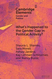 Shauna L. Shames, Sara Morell, Ashley Jardina, Kay Lehman Schlozman, Nancy Burns - What's Happened to the Gender Gap in Political Activity?, Häftad