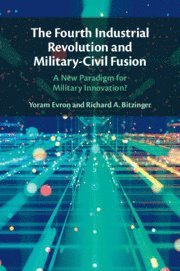 Fourth Industrial Revolution and Military-Civil Fusion