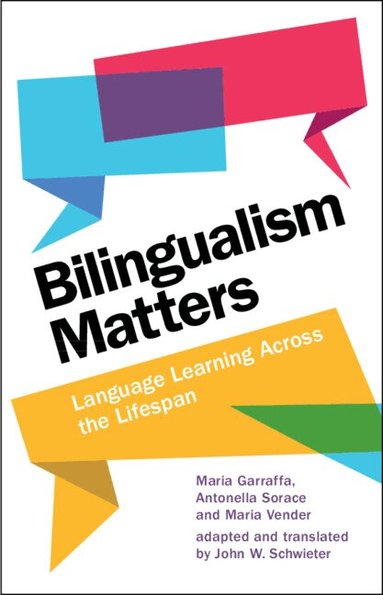 Maria Garraffa, Antonella Sorace, Maria Vender - Bilingualism Matters, Inbunden
