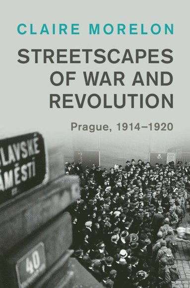 bokomslag Streetscapes of War and Revolution