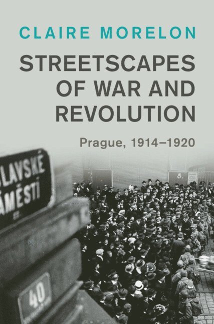 Streetscapes of War and Revolution 1