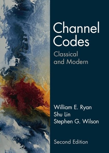 William E. Ryan, Shu Lin, Stephen G. Wilson - Channel Codes, Inbunden