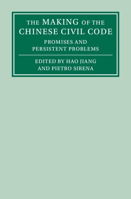 Hao Jiang, Pietro Sirena, Milan) Jiang, Hao (Universita Commerciale Luigi Bocconi, Milan) Sirena, Pietro (Universita Commerciale Luigi Bocconi - Making of the Chinese Civil Code, Inbunden