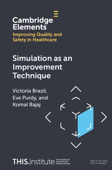 Victoria Brazil, Eve Purdy, Komal Bajaj - Simulation as an Improvement Technique, Häftad
