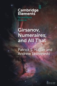 bokomslag Girsanov, Numeraires, and All That