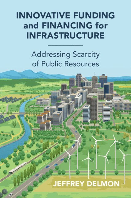 Innovative Funding and Financing for Infrastructure 1