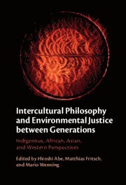 bokomslag Intercultural Philosophy and Environmental Justice between Generations