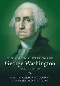 bokomslag The Political Writings of George Washington: Volume 1, 1754-1788