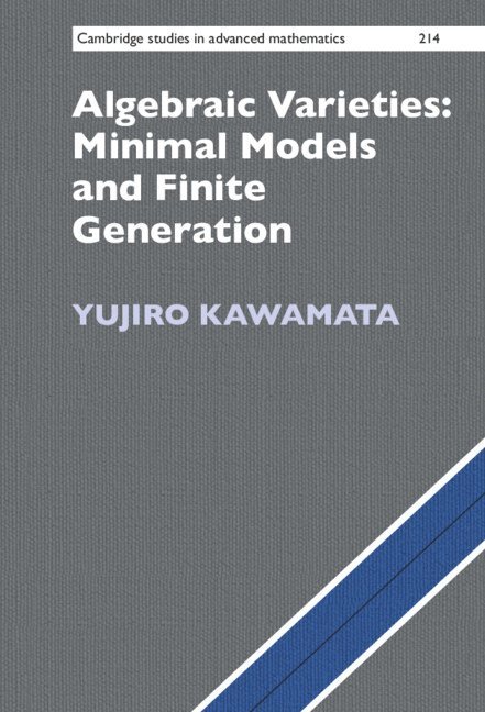 Algebraic Varieties: Minimal Models and Finite Generation 1