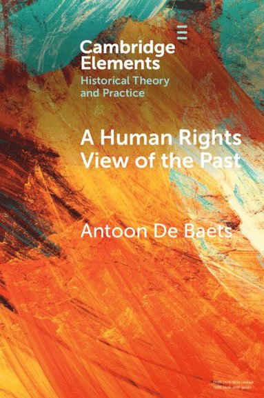 bokomslag A Human Rights View of the Past