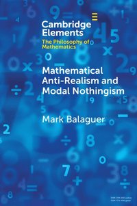 bokomslag Mathematical Anti-Realism and Modal Nothingism