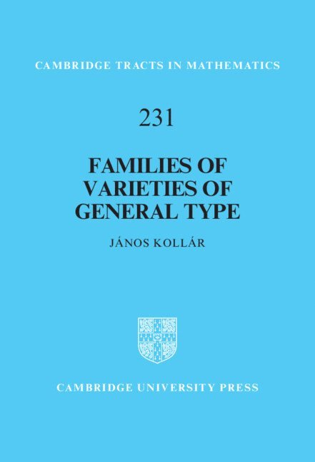 János Kollár, New Jersey) Kollar, Janos (Princeton University - Families of Varieties of General Type, Inbunden