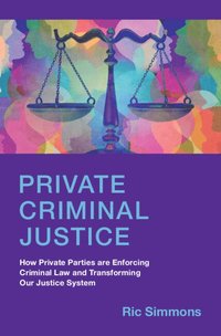 bokomslag Private Criminal Justice