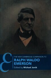 The New Cambridge Companion to Ralph Waldo Emerson