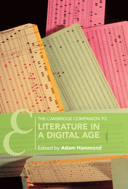 The Cambridge Companion to Literature in a Digital Age 1