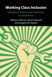 Tiffany D. Barnes, Yann P. Kerevel, Gregory W. Saxton, Tiffany D. (University of Kentucky) Barnes, Yann P. (Louisiana State University) Kerevel, Gregory W. (Texas Tech University) Saxton, Tiffany D Barnes, Yann P Kerevel, Gregory W Saxton - Working Class Inclusion, Inbunden