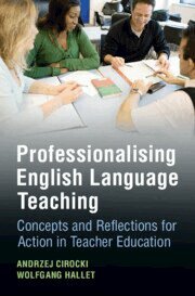 Andrzej Cirocki, Wolfgang Hallet - Professionalising English Language Teaching, Inbunden