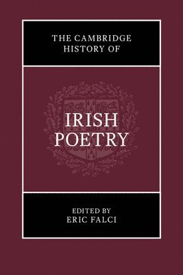 The Cambridge History of Irish Poetry