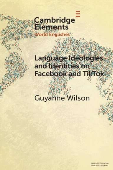 Guyanne Wilson - Language Ideologies and Identities on Facebook and TikTok, Häftad