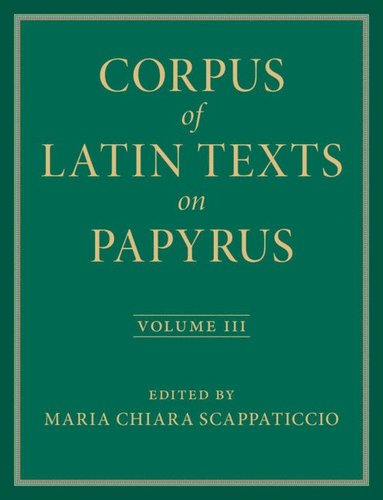 bokomslag Corpus of Latin Texts on Papyrus: Volume 3, Part III