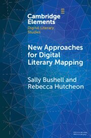 Sally Bushell, Rebecca Louise Hutcheon - New Approaches for Digital Literary Mapping, Häftad
