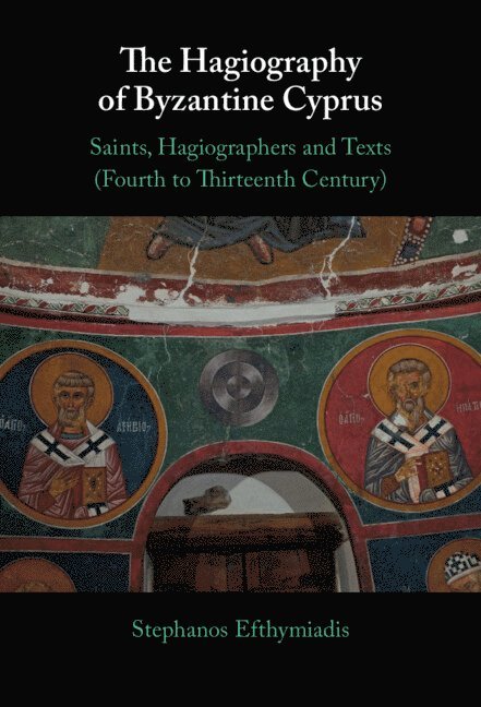 The Hagiography of Byzantine Cyprus 1