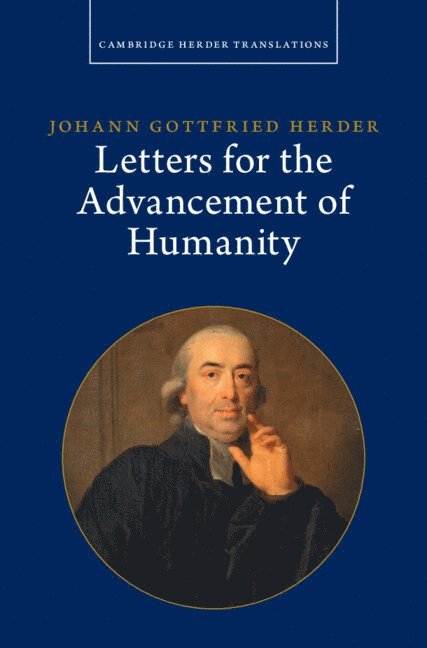 Johann Gottfried Herder: Letters for the Advancement of Humanity: Volume 4