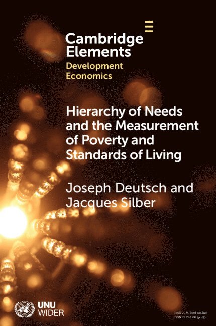 Hierarchy of Needs and the Measurement of Poverty and Standards of Living 1