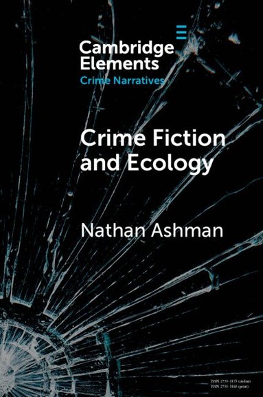 Nathan Ashman - Crime Fiction and Ecology, Häftad