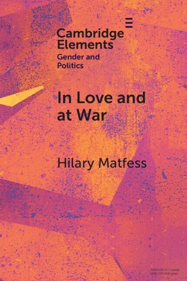 Hilary Matfess - In Love and at War, Häftad