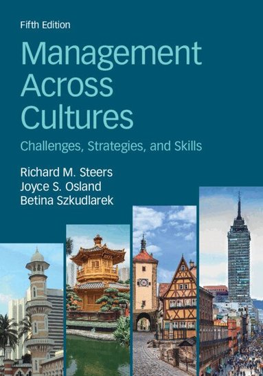Richard M. Steers, Joyce S. Osland, Betina Szkudlarek - Management Across Cultures, Häftad