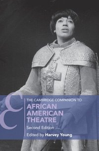 bokomslag The Cambridge Companion to African American Theatre