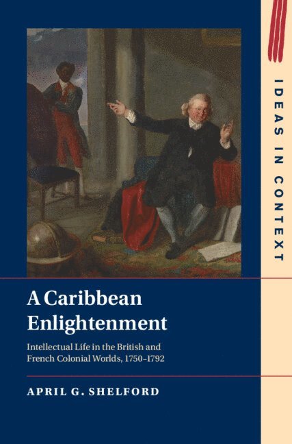 April G. Shelford, Washington DC) Shelford, April G. (American University, April G Shelford - Caribbean Enlightenment, Häftad