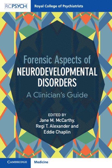 Jane M. McCarthy, Regi T. Alexander, Eddie Chaplin, Jane M McCarthy, Regi T Alexander - Forensic Aspects of Neurodevelopmental Disorders, Häftad