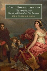 John Claiborne Isbell - Staël, Romanticism and Revolution, Häftad