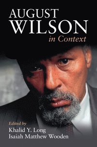 bokomslag August Wilson in Context