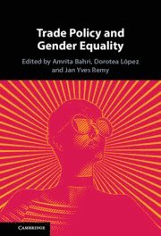 Amrita Bahri, Dorotea López, Jan Remy, Amrita (ITAM) Bahri, Dorotea (University of Chile) Lopez, Jan (The University of the West Indies) Remy, Jan Yves Remy - Trade Policy and Gender Equality, Inbunden