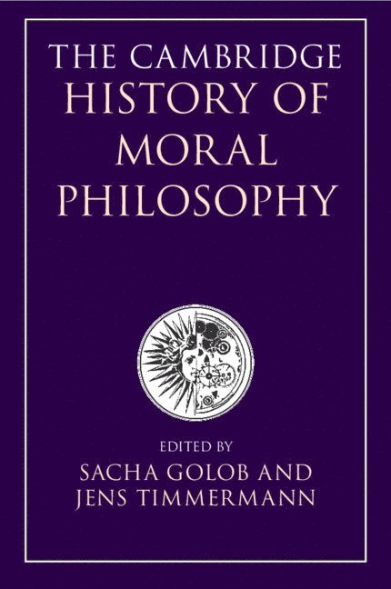 The Cambridge History of Moral Philosophy 1