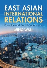 bokomslag East Asian International Relations