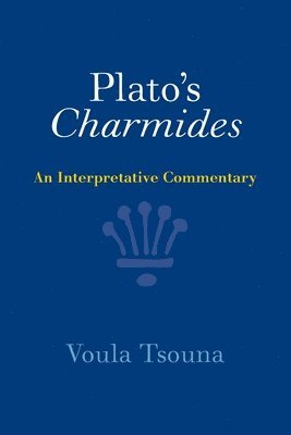 Voula Tsouna, Santa Barbara) Tsouna, Voula (University of California - Plato's Charmides, Häftad